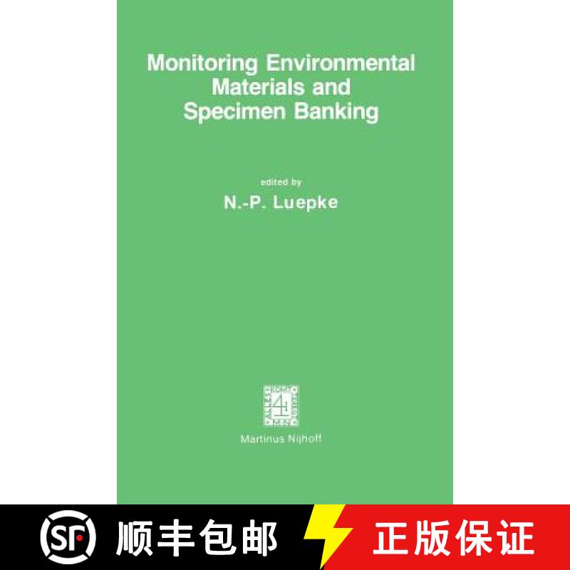 【4周达】Monitoring Environmental Materials and Specimen Banking : Proceedings of the International W... [9789400988453]