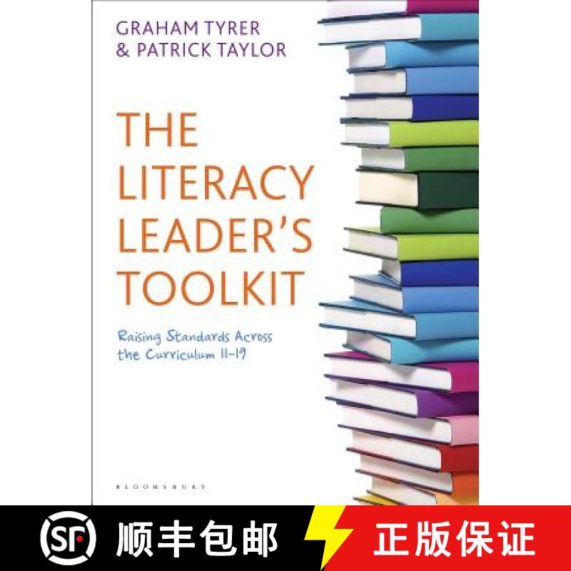 【3-4周达】The Literacy Leader's Toolkit: Raising Standards Across the Curriculum 11-19 [9781441138835]