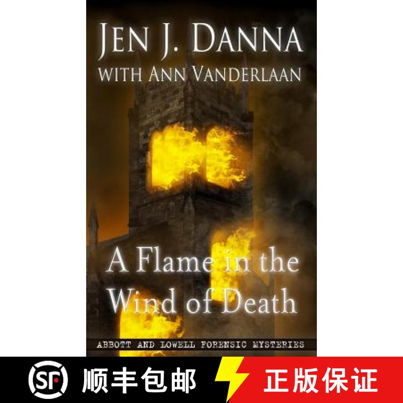 【2-3周达】A Flame in the Wind of Death: Abbott and Lowell Forensic Mysteries Book 3 [9781775157847]