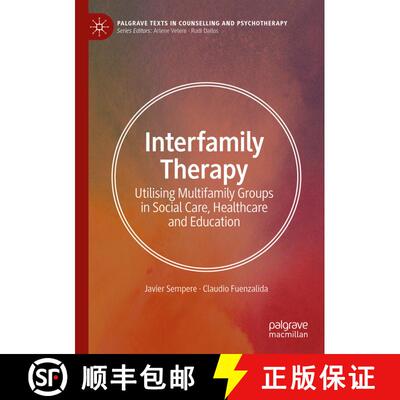 【3-4周达】Interfamily Therapy : Utilising Multifamily Groups in Social Care, Healthcare and Education [9783031691683]