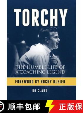 【3-4周达】Torchy: The Humble Life of a Coaching Legend [9781732974609]