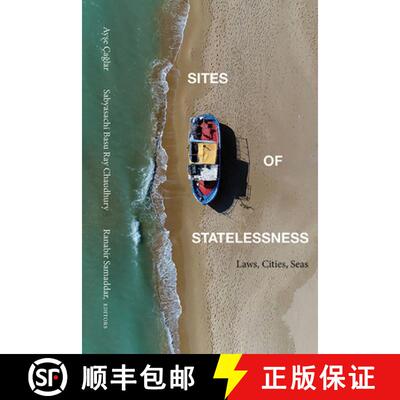 【3-4周达】Sites of Statelessness : Laws, Cities, Seas [9781438499888]