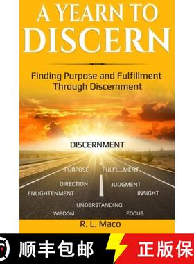 预订 A Yearn To Discern: Finding Purpose And Fulfillment Through Discernment [9781949864823]