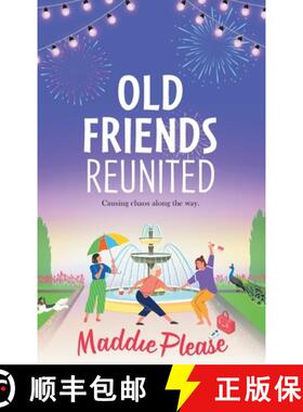【3-4周达】Old Friends Reunited: The BRAND NEW laugh-out-loud feel-good read from #1 bestseller Maddi... [9781801621335]