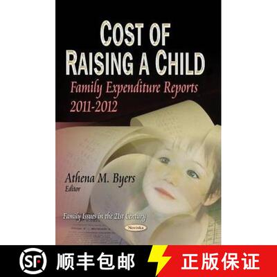 【3-4周达】Cost of Raising a Child: Family Expenditure Reports 2011-2012 [9781629483696]
