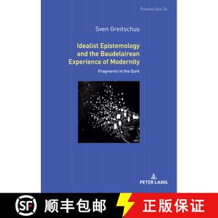 Epistemology Baudelairean Idealist 9783631902103 Fragments and 3周达 Experience the Dark Modernity