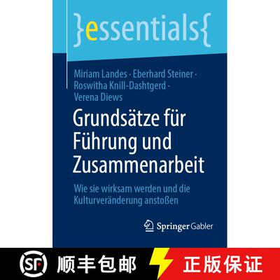 【3-4周达】Grundsätze für Führung und Zusammenarbeit : Wie sie wirksam werden und die Kulturverän... [9783662696514]