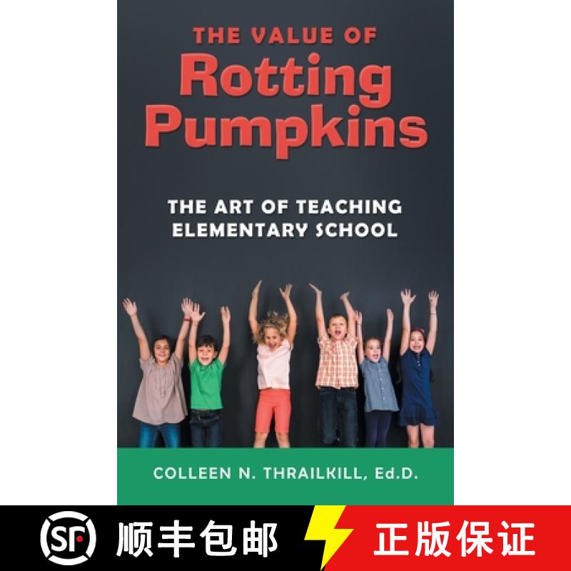 【2-3周达】The Value of Rotting Pumpkins: The Art of Teaching Elementary School [9781480899544]