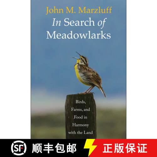 【3-4周达】精装 In Search of Meadowlarks – Birds, Farms, and Food in Harmony with the Land [9780300237146]