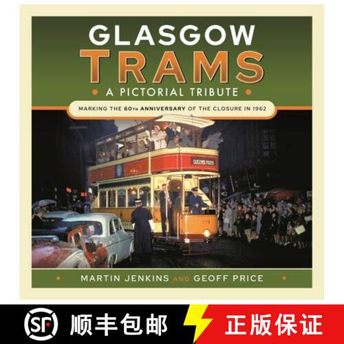 【3-4周达】精装 Glasgow Trams: A Pictorial Tribute [9781526794383]