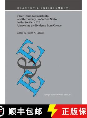 【3-4周达】Freer Trade, Sustainability, and the Primary Production Sector in the Southern EU: Unravel... [9780792351511]