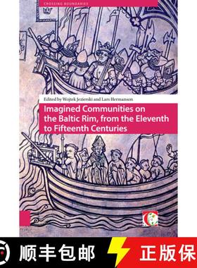【3-4周达】Imagined Communities on the Baltic Rim, from the Eleventh to Fifteenth Centuries [9789089649836]