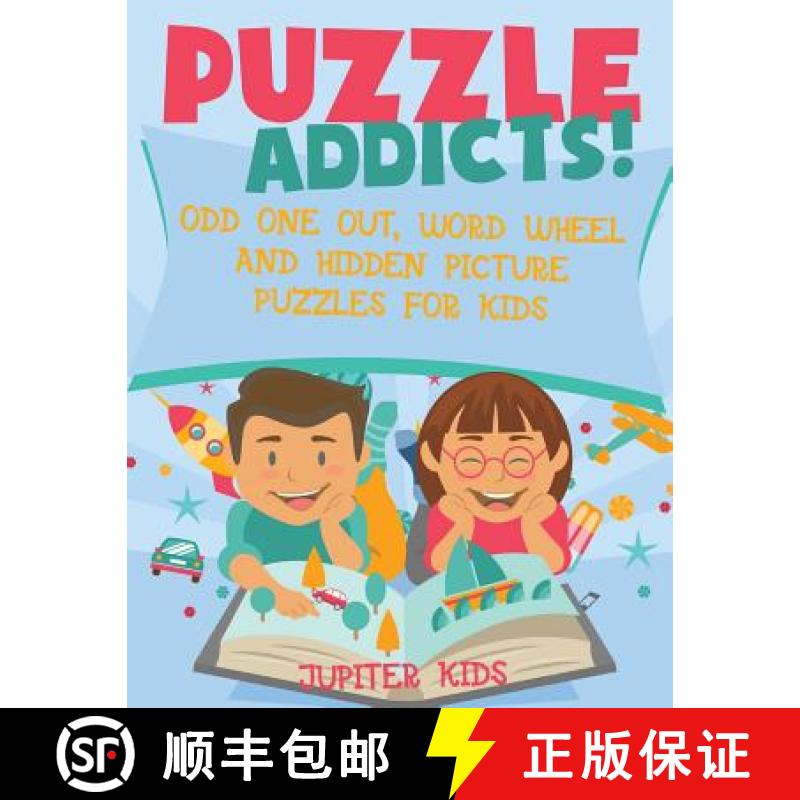 【3-4周达】Puzzle Addicts! Odd One Out, Word Wheel and Hidden Picture Puzzles for Kids [9781541934023]