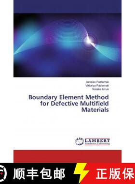 预订 Boundary Element Method for Defective Multifield Materials [9786139935994]