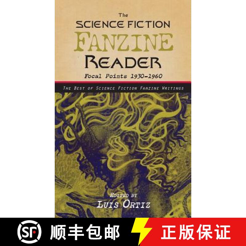 【3-4周达】﻿﻿﻿The Science Fiction Fanzine Reader: Focal Points 1930 - 1960 [9781933065687]