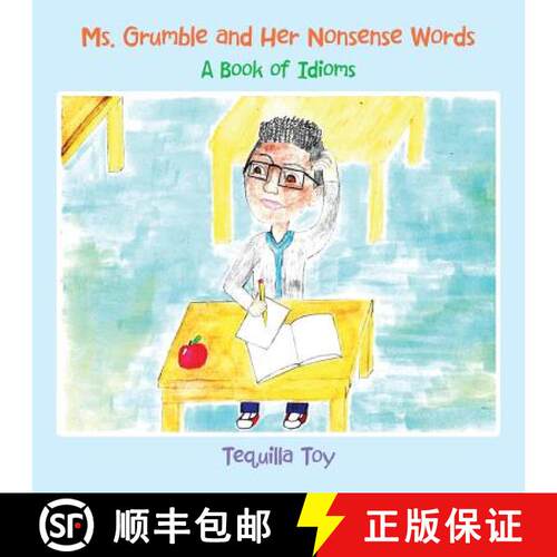 【3-4周达】Ms. Grumble and Her Nonsense Words: A Book of Idioms [9781543751413]