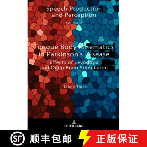 【3-4周达】精装 Tongue Body Kinematics in Parkinson's Disease : Effects of Levodopa and Deep Brain St... [9783631898857]