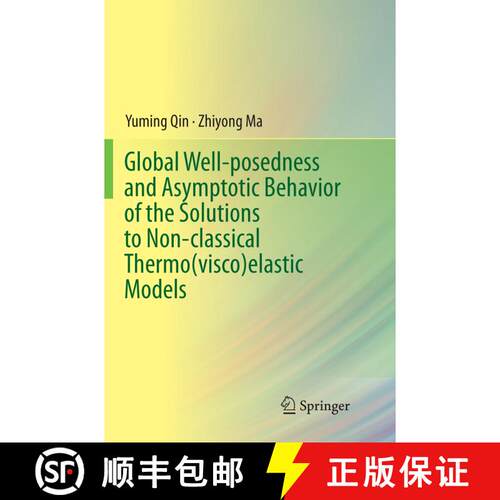 【3-4周达】Global Well-posedness and Asymptotic Behavior of the Solutions to Non-classical Thermo(vis... [9789811094286]