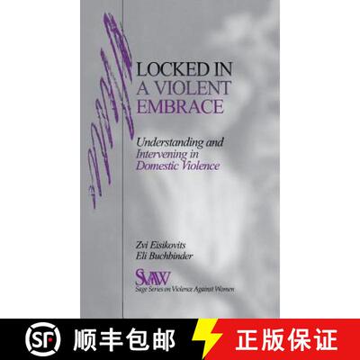 【3-4周达】精装 Locked in A Violent Embrace: Understanding and Intervening in Domestic Violence [9780761905387]