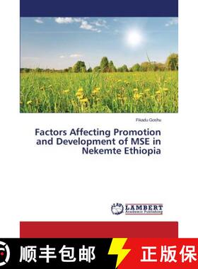 预订 Factors Affecting Promotion and Development of MSE in Nekemte Ethiopia [9783659755361]