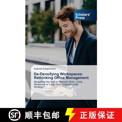 【3-4周达】De-Densifying Workspaces: Rethinking Office Management: Navigating the Shift to Remote Wor... [9786206771104]