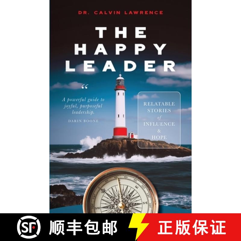 预订 The Happy Leader: Relatable stories of influence and hope. [9798218988753]