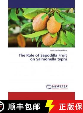 预订 The Role of Sapodilla Fruit on Salmonella typhi [9783330058842]