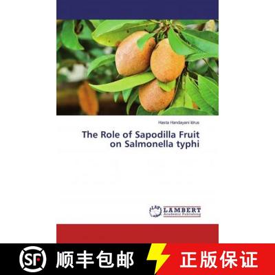 预订 The Role of Sapodilla Fruit on Salmonella typhi [9783330058842]