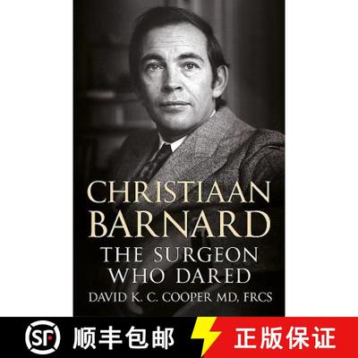 【2-3周达】Christiaan Barnard: The Surgeon Who Dared [9781781556399]