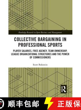 【3-4周达】Collective Bargaining in Professional Sports: Player Salaries, Free Agency, Team Ownership... [9781032238371]
