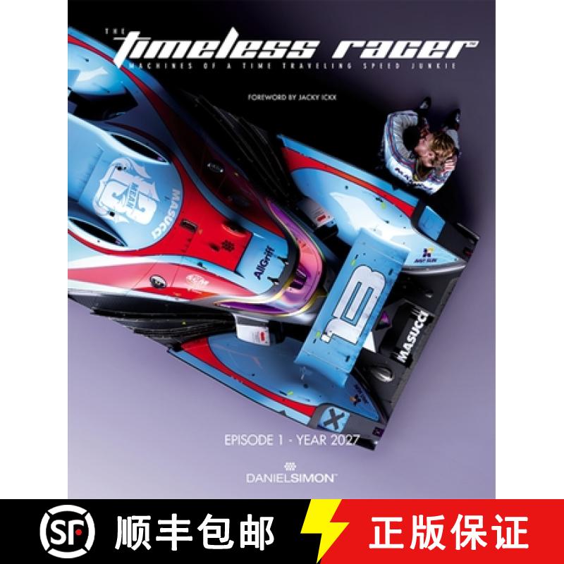 【2-3周达】The Timeless Racer: Episode 1 - Year 2027: Machines of a Time Traveling Speed Junkie [9781933492575]