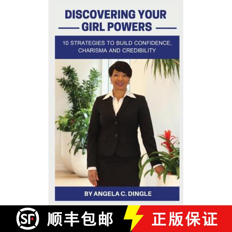 【3-4周达】Discovering Your Girl Powers: 10 Strategies to Build Confidence, Charisma and Credibility [9781532391392]