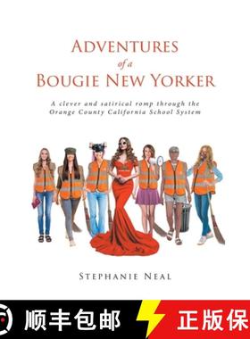 【3-4周达】Adventures of a Bougie New Yorker:  a clever and satirical romp through the Orange County ... [9798887314730]