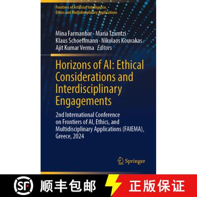 【3-4周达】精装 Horizons of AI: Ethical Considerations and Interdisciplinary Engagements: 2nd Interna... [9789819679447]