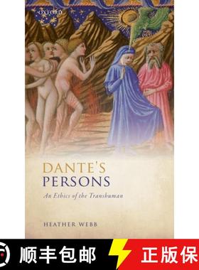 【3-4周达】Dante's Persons: An Ethics of the Transhuman [9780198733485]