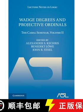 【3-4周达】Wadge Degrees and Projective Ordinals: The Cabal Seminar, Volume II - Wadge Degrees and Pr... [9780521762038]