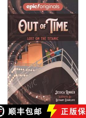 【3-4周达】Lost on the Titanic (Out of Time Book 1) [9781524860431]