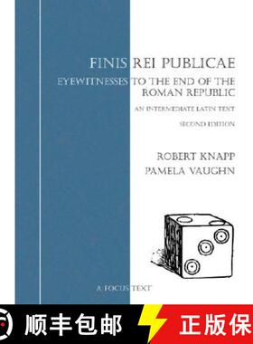 【3-4周达】Finis Rei Publicae: Eyewitnesses to the End of the Roman Republic [9781585100798]