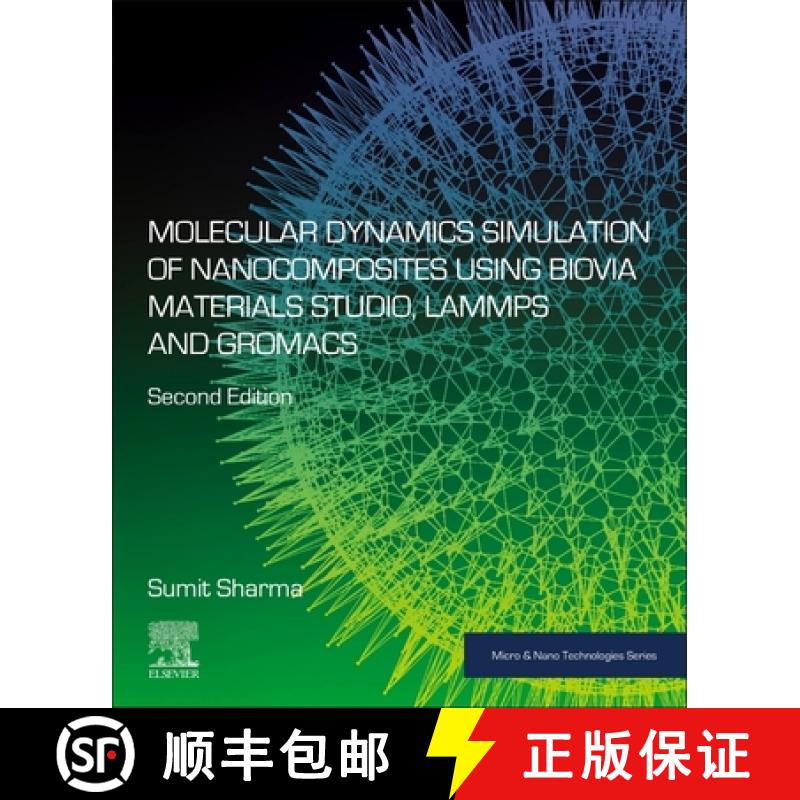 【3-4周达】Molecular Dynamics Simulation of Nanocomposites Using Biovia Materials Studio, Lammps and ... [9780443267048]