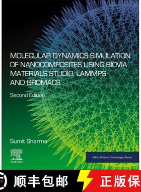【3-4周达】Molecular Dynamics Simulation of Nanocomposites using BIOVIA Materials Studio, Lammps and ... [9780443267048]