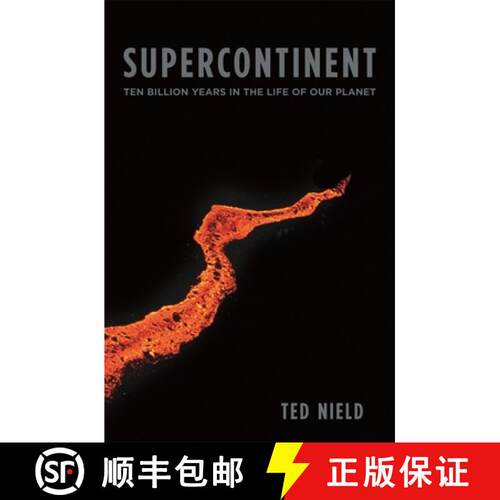 【3-4周达】Supercontinent – Ten Billion Years in the Life of Our Planet (OBEI) [9780674032453]