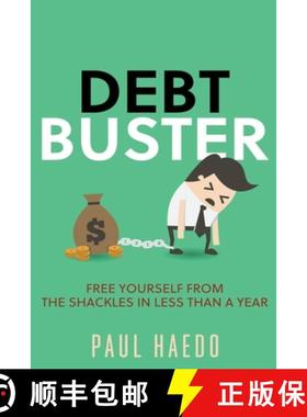 【3-4周达】Debt Buster: Free Yourself From The Shackles In Less Than A Year [9798201029364]