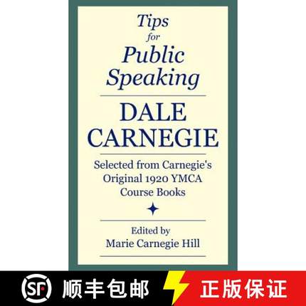 【3-4周达】Tips for Public Speaking: Selected from Carnegie's Original 1920 YMCA Course Books [9780979160639]