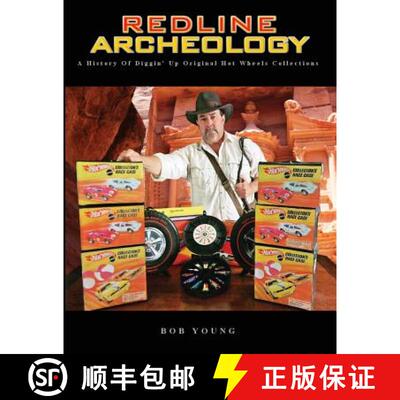 【3-4周达】Redline Archeology: A History of Diggin' up Original Hot Wheels Collections [9780692148785]