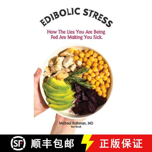 【3-4周达】精装 Edibolic Stress, Second Edition: How The Lies You Are Being Fed Are Making You Sick! [9798218807771]