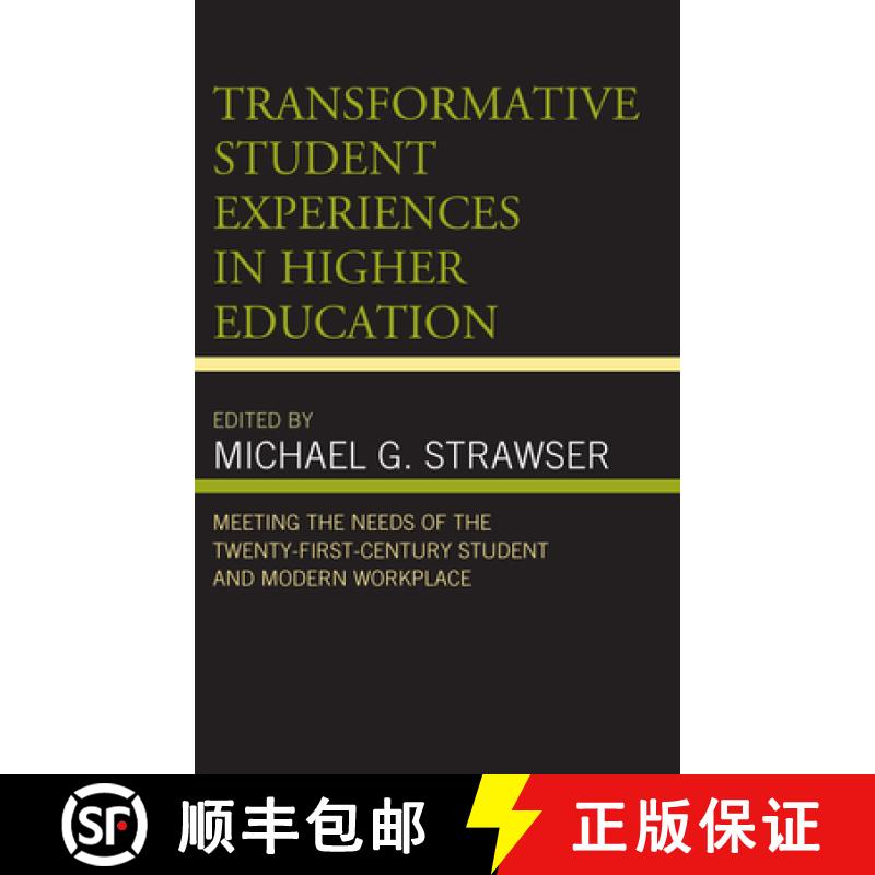 【4周达】Transformative Student Experiences in Higher Education : Meeting the Needs of the Twenty-Fir... [9781498560672]