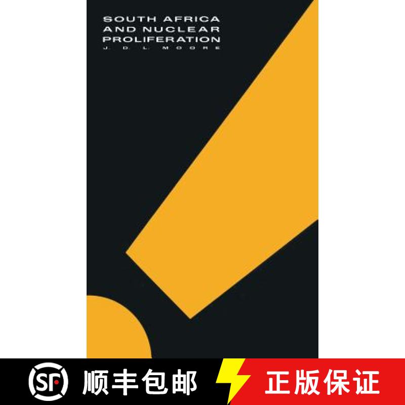 【3-4周达】South Africa and Nuclear Proliferation : South Africa's Nuclear Capabilities and Intention... [9781349078301]
