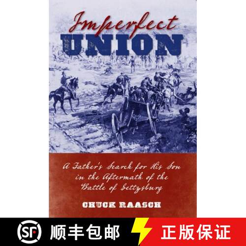 【3-4周达】精装 Imperfect Union : A Father's Search for His Son in the Aftermath of the Battle of Get... [9780811718936]