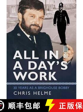 【3-4周达】All in a Day's Work: 30 Years as a Brighouse Bobby [9781781553428]