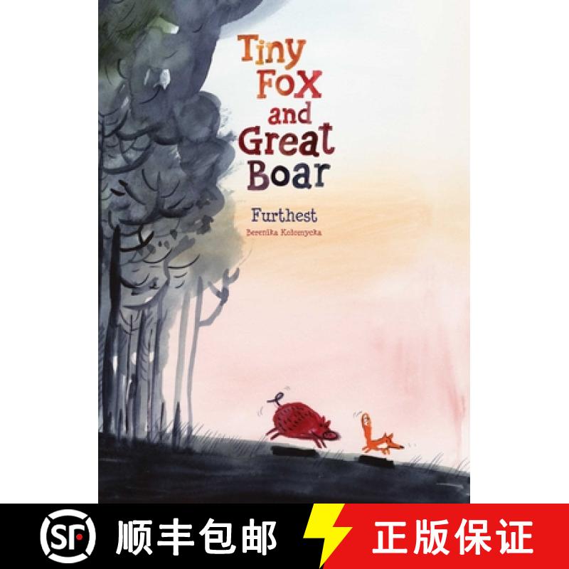 【3-4周达】Tiny Fox and Great Boar Book Two : Furthest: Furthest [9781637150924]